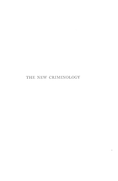 handle is hein.agopinions/nwcinlya0001 and id is 1 raw text is: 


















THE NEW CRIMINOLOGY


