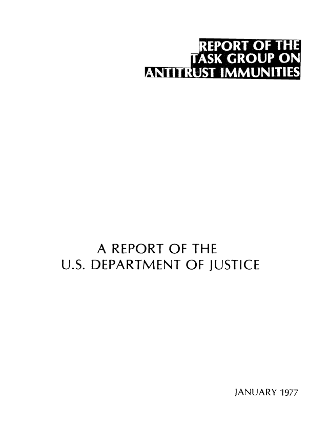 handle is hein.agopinions/rtgantim0001 and id is 1 raw text is: I 1
-A_  _

A REPORT OF THE
U.S. DEPARTMENT OF JUSTICE

JANUARY 1977


