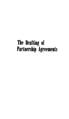 handle is hein.ali/dftpta0001 and id is 1 raw text is: 




The  Drafting of
Partnership Agreements


