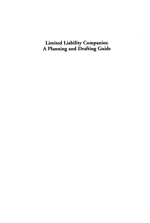 handle is hein.ali/llcpdg0001 and id is 1 raw text is: 






Limited  Liability Companies:
A Planning and Drafting Guide


