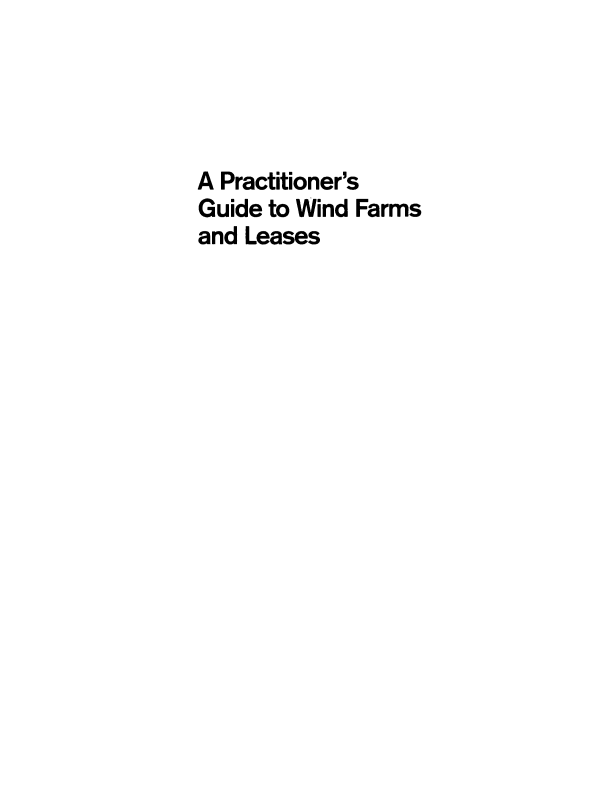 handle is hein.ali/pgwfl0001 and id is 1 raw text is: 





A Practitioner's
Guide to Wind Farms
and Leases


