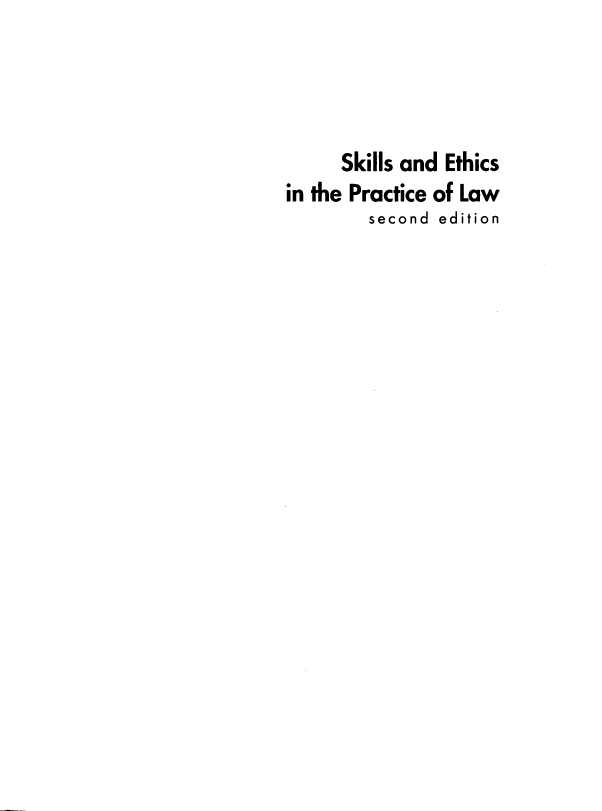 handle is hein.ali/sefpl0001 and id is 1 raw text is: 




      Skills and Ethics
in the Practice of Law
         second edition


