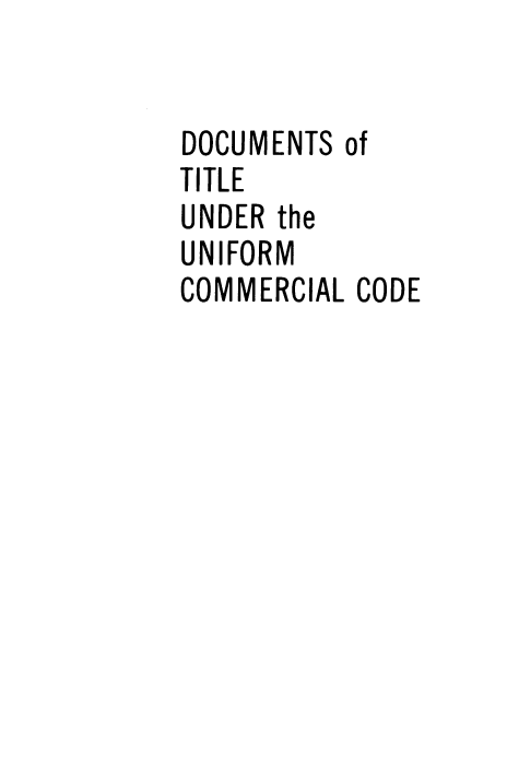handle is hein.aliabapub/dsottudr0001 and id is 1 raw text is: DOCUMENTS of
TITLE
UNDER the
UNIFORM
COMMERCIAL CODE


