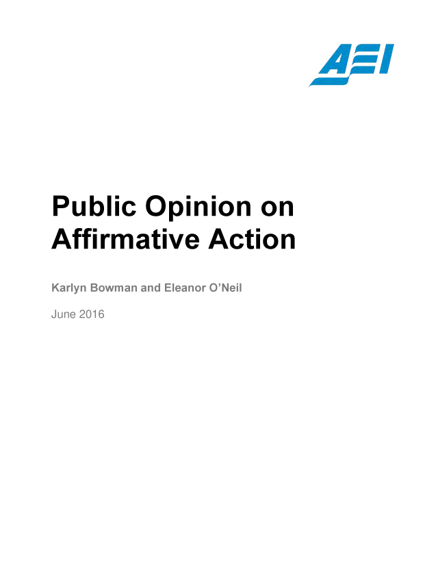 handle is hein.amenin/aeiaape0001 and id is 1 raw text is: 







Public  Opinion  on
Affirmative  Action


vman and E


inor



