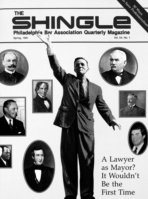 handle is hein.barjournals/phillaw0054 and id is 1 raw text is: 
THE                              9

SOHIN LU-
Philadelphia Bgr Association Quarterly Magazine
Spring, 1991                 Vol. 54, No. 1


V


I

   'I


-9'


A Lawyer
as Mayor?
It Wouldn't
Be the
First Time


L

l


