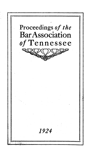 handle is hein.barjournals/ptennsee1924 and id is 1 raw text is: 
- -- -   --- --4 D E--


Proceedings of the
BarAssociation
of Tennessee


1924



