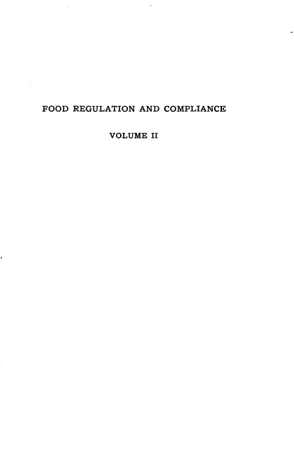 handle is hein.beal/fdregcp0002 and id is 1 raw text is: 










FOOD REGULATION AND COMPLIANCE


           VOLUME II


