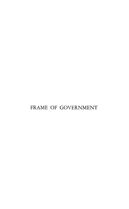 handle is hein.beal/fragbodo0001 and id is 1 raw text is: FRAME OF GOVERNMENT


