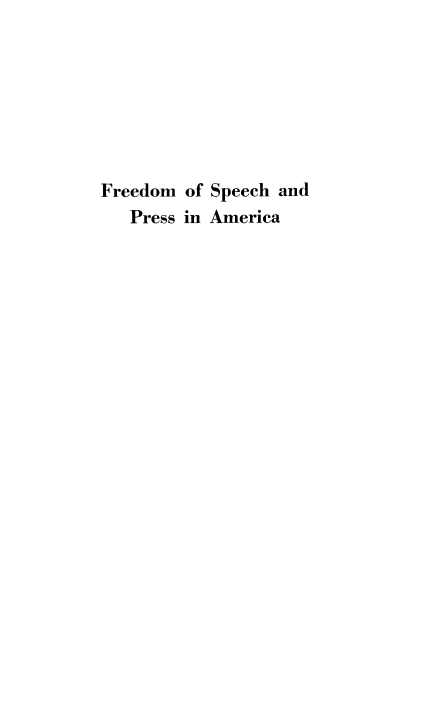 handle is hein.beal/frsppram0001 and id is 1 raw text is: ï»¿Freedom of Speech and
Press in America


