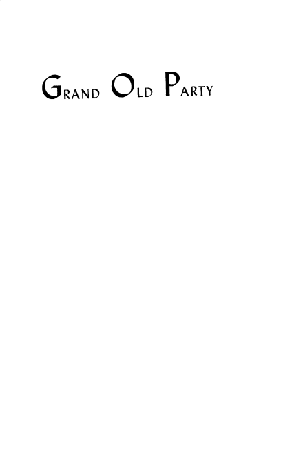 handle is hein.beal/grdoldpty0001 and id is 1 raw text is: 
GRAND OLD


PARTY


