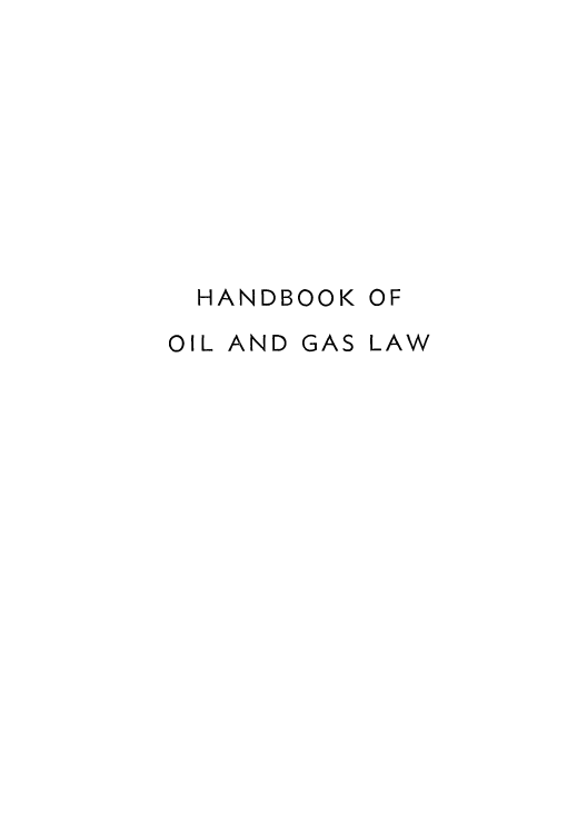 handle is hein.beal/haoilg0001 and id is 1 raw text is: HANDBOOK OF
OIL AND GAS LAW


