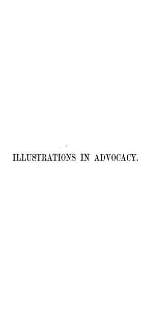 handle is hein.beal/iladvcy0001 and id is 1 raw text is: 













ILLUSTRATIONS IN ADVOCACY.


