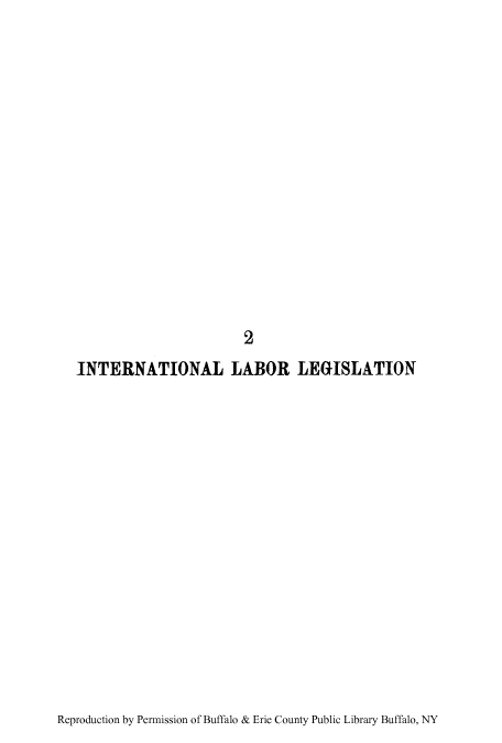 handle is hein.beal/inalborl0001 and id is 1 raw text is: ï»¿2

INTERNATIONAL LABOR LEGISLATION

Reproduction by Permission of Buffalo & Erie County Public Library Buffalo, NY


