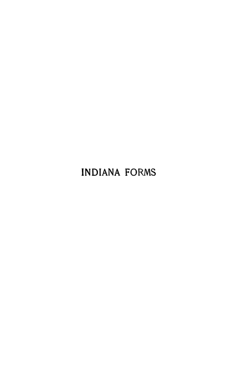 handle is hein.beal/indfrmpld0001 and id is 1 raw text is: 














INDIANA FORMS


