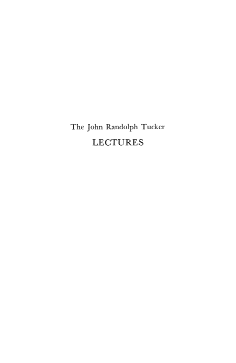 handle is hein.beal/jrtld0004 and id is 1 raw text is: The John Randolph Tucker
LECTURES


