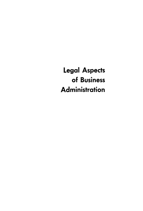 handle is hein.beal/labad0001 and id is 1 raw text is: 







Legal  Aspects
   of Business
Administration


