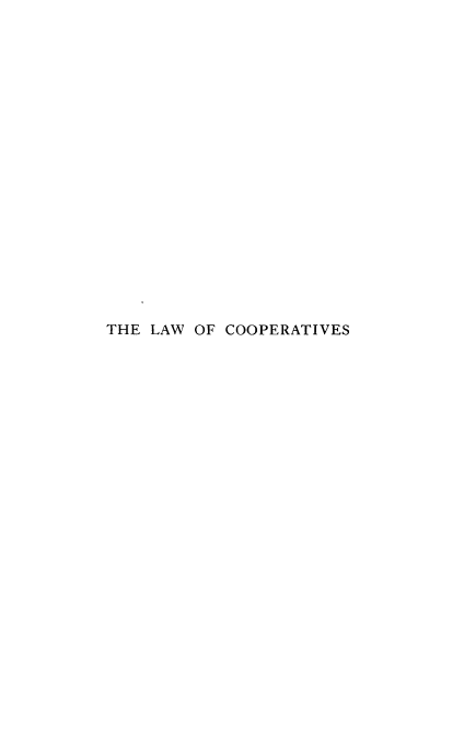 handle is hein.beal/lwotonaonc0001 and id is 1 raw text is: 




















THE LAW OF COOPERATIVES


