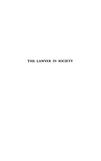 handle is hein.beal/lyrs0001 and id is 1 raw text is: 
















THE LAWYER  IN SOCIETY


