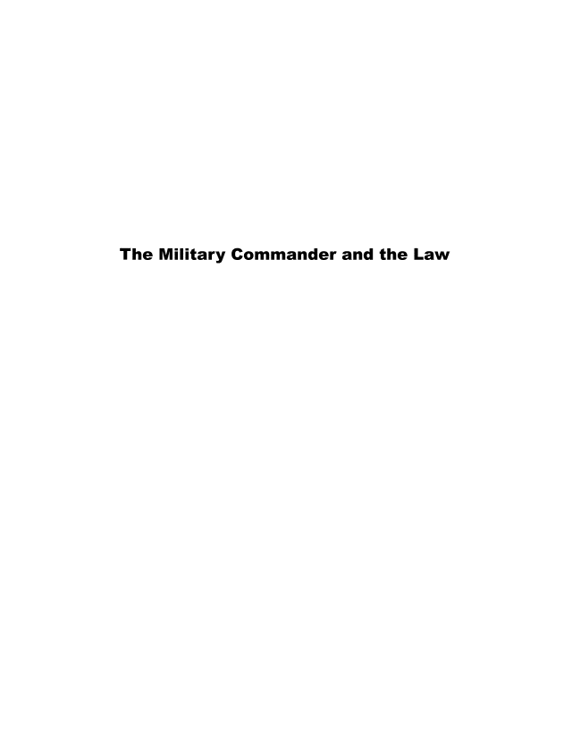 handle is hein.beal/milcoml0001 and id is 1 raw text is: 












The Military Commander and the Law


