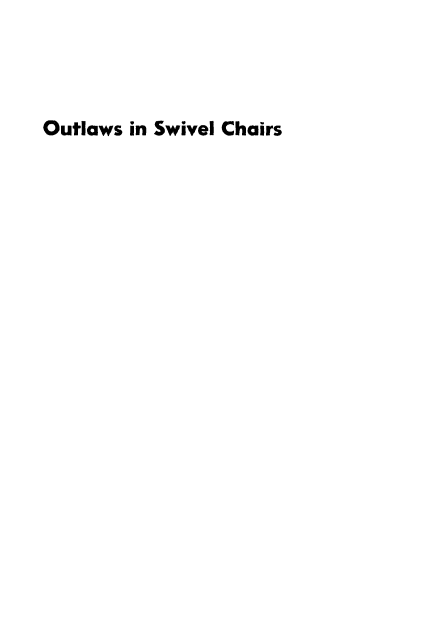 handle is hein.beal/outlwschr0001 and id is 1 raw text is: 



Outlaws in Swivel Chairs


