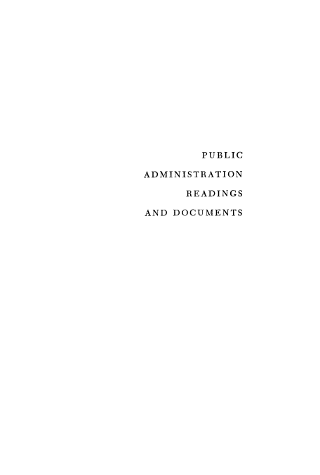 handle is hein.beal/pamireado0001 and id is 1 raw text is: ï»¿PUBLIC
ADMINISTRATION
READINGS
AND DOCUMENTS


