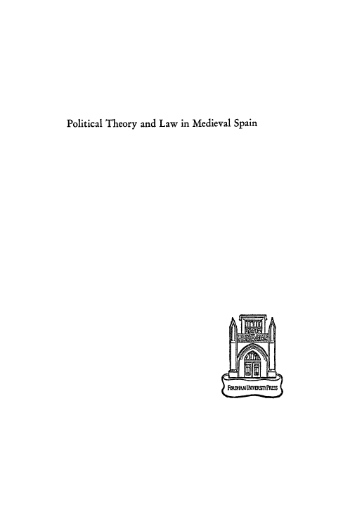 handle is hein.beal/poltheor0001 and id is 1 raw text is: Political Theory and Law in Medieval Spain


