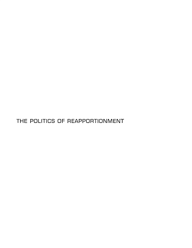 handle is hein.beal/poofport1962 and id is 1 raw text is: 


















THE POLITICS OF REAPPORTIONMENT


