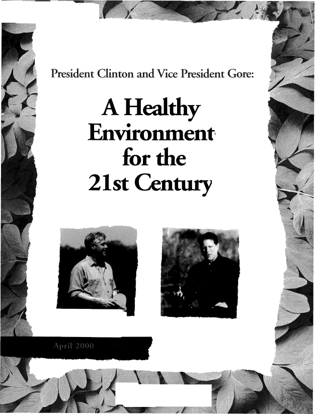handle is hein.beal/prclnvpr0001 and id is 1 raw text is: -U -


President Clinton and Vice President Gore:
      A Healthy
      Environment
         for the
     21st Century


