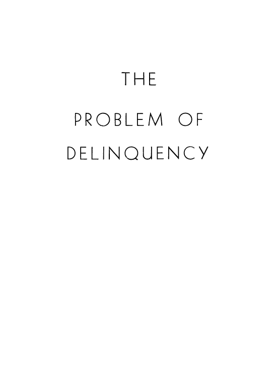 handle is hein.beal/probmdq0001 and id is 1 raw text is: 


    THE

 PROBLEM OF
DELINQUENCY



