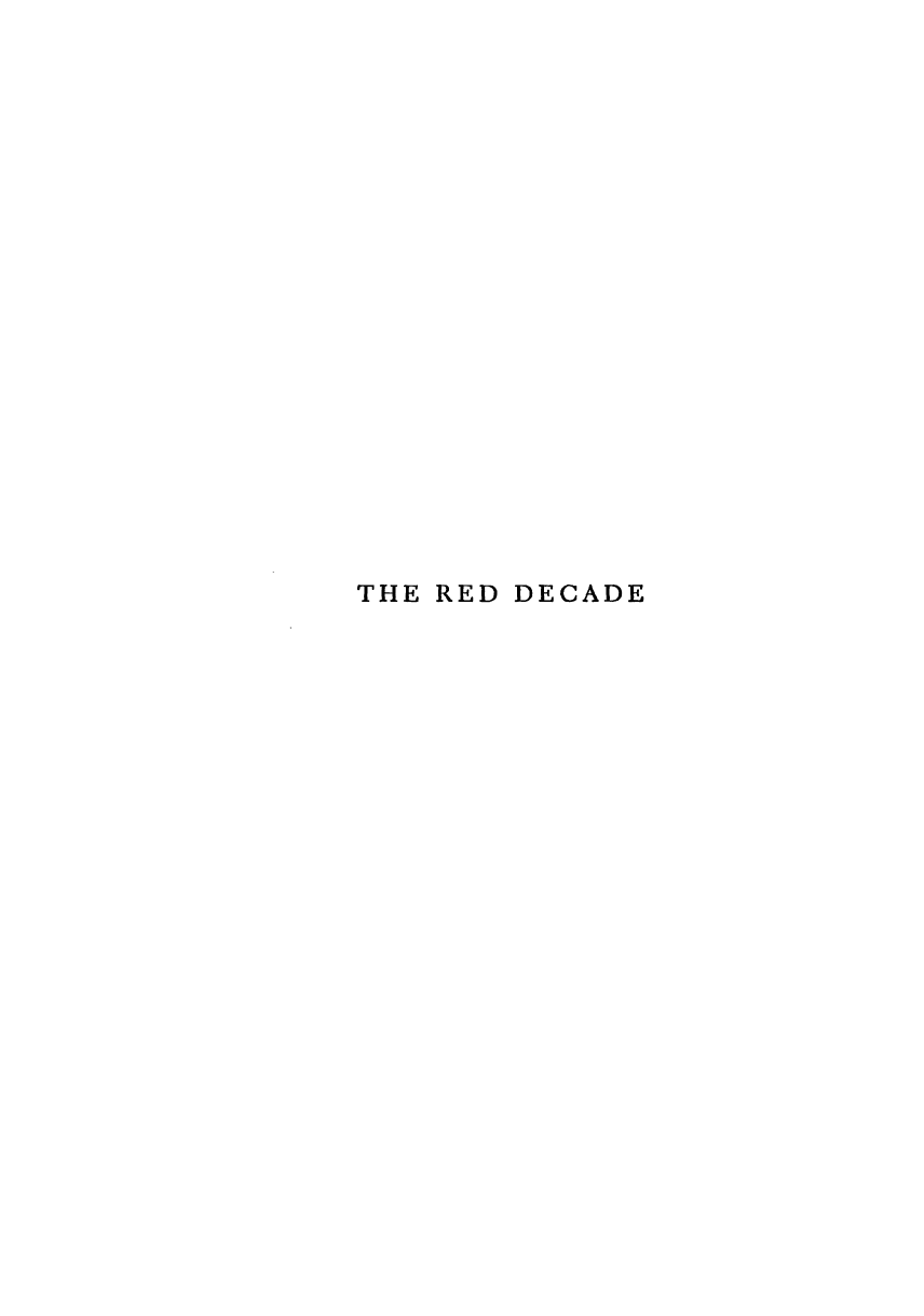 handle is hein.beal/reddcst0001 and id is 1 raw text is: 




















THE RED DECADE


