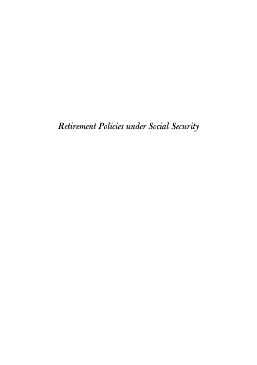handle is hein.beal/retpolre0001 and id is 1 raw text is: Retirement Policies under Social Security


