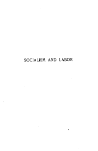 handle is hein.beal/slaspp0001 and id is 1 raw text is: 











SOCIALISM AND LABOR


