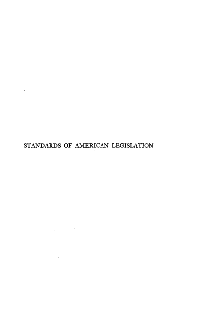 handle is hein.beal/stamleg0001 and id is 1 raw text is: 




















STANDARDS OF AMERICAN LEGISLATION


