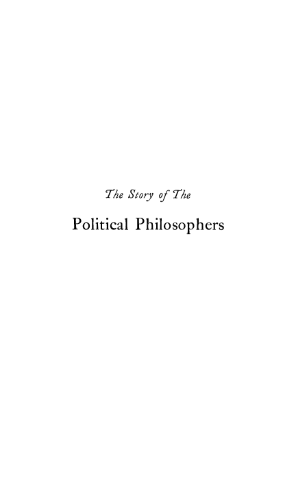 handle is hein.beal/styphilo0001 and id is 1 raw text is: 










     The Story of T/ze

Political Philosophers


