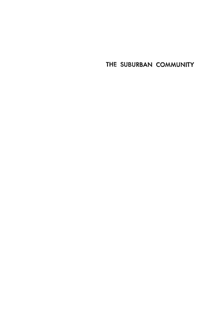 handle is hein.beal/subcmnty0001 and id is 1 raw text is: 







THE SUBURBAN COMMUNITY


