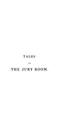 handle is hein.beal/talisqu0002 and id is 1 raw text is: 
















     TALES

       OY

THE JURY ROOM.


