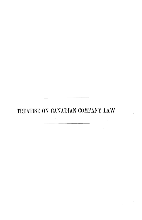 handle is hein.beal/tcaclaw0001 and id is 1 raw text is: TREATISE ON CANADIAN COMPANY LAW.


