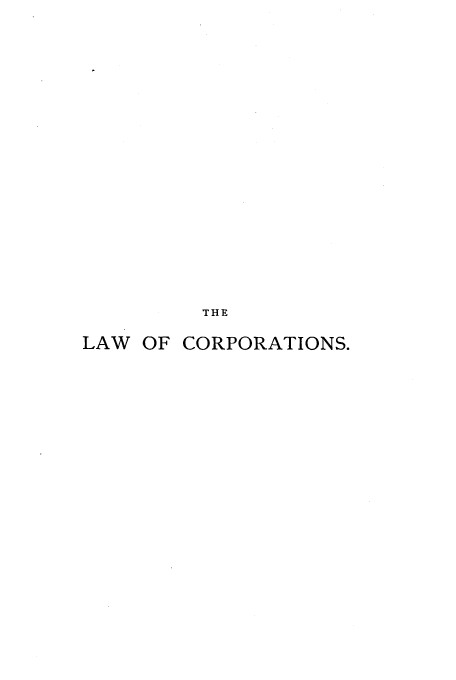handle is hein.beal/trealmun0001 and id is 1 raw text is: THE
LAW OF CORPORATIONS.


