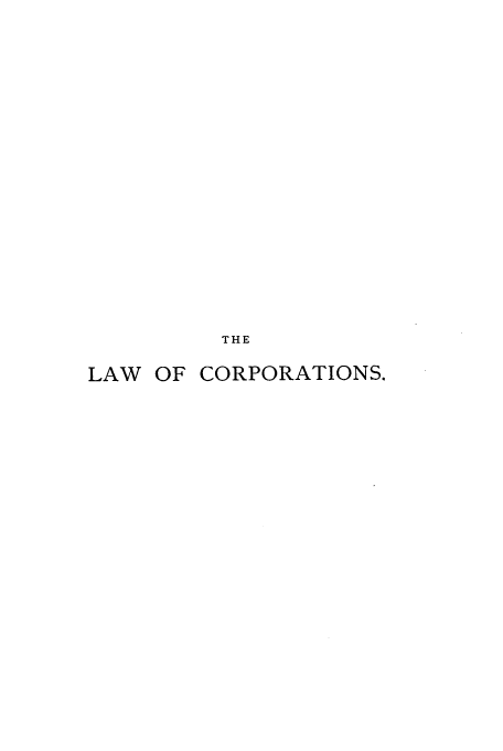 handle is hein.beal/trealmun0002 and id is 1 raw text is: THE
LAW OF CORPORATIONS.


