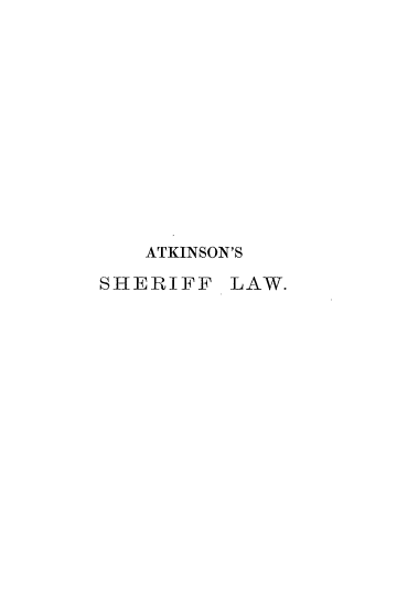 handle is hein.beal/troffhs0001 and id is 1 raw text is: 












   ATKINSON'S

SHERIFF   LAW.


