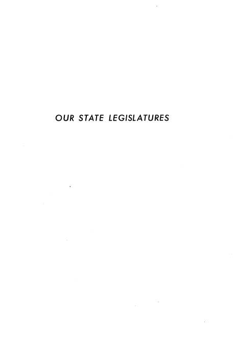 handle is hein.beal/tslgr0001 and id is 1 raw text is: 










OUR STATE LEGISLATURES


