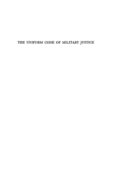 handle is hein.beal/uncdmilt0001 and id is 1 raw text is: 









THE UNIFORM CODE OF MILITARY JUSTICE


