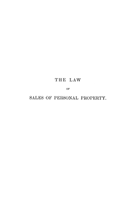 handle is hein.beal/zaot0001 and id is 1 raw text is: THE LAW
OF
SALES OF PERSONAL PROPERTY.


