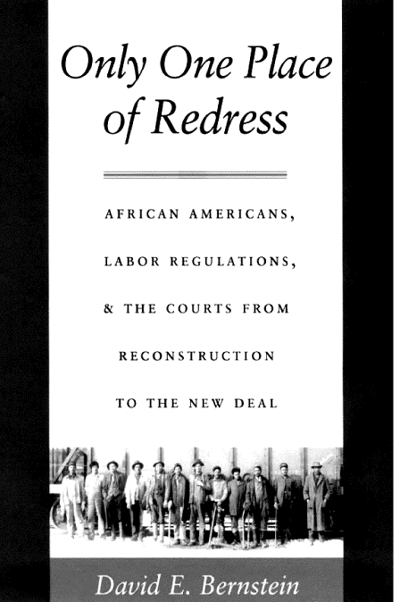 handle is hein.civil/onplcreds0001 and id is 1 raw text is: 



One Place


of Redress


AFRICAN AMERICANS,


LABOR REGULATIONSI


& THE COURTS FROM


RECONSTRUCTION


TO THE NEW DEAL


0


