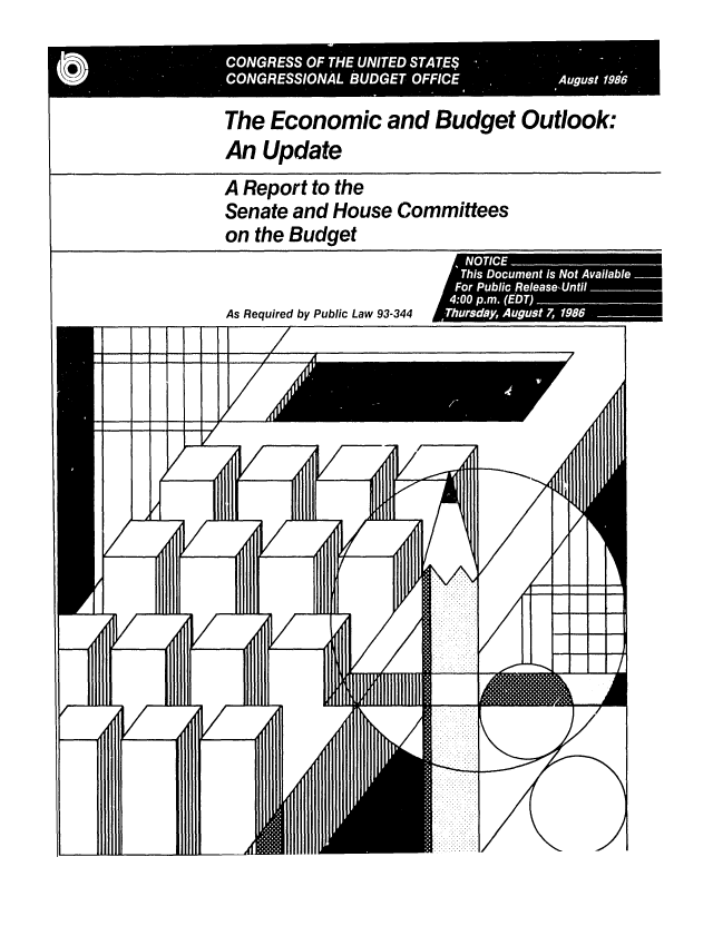 handle is hein.congrec/cbo0423 and id is 1 raw text is: The Economic and Budget Outlook:
An Update
A Report to the
Senate and House Committees
on the Budget

NOE
T   Thi Doumn  is NoAalal
F or.

As Required by Public Law 93-344


