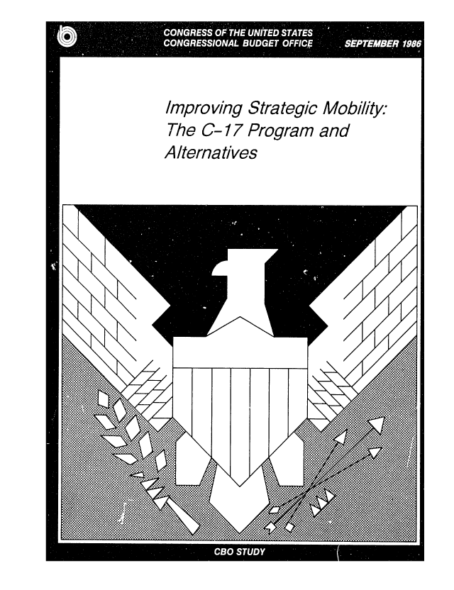 handle is hein.congrec/cbo0427 and id is 1 raw text is: Improving Strategic Mobility:
The 0-17 Program and
Alternatives



