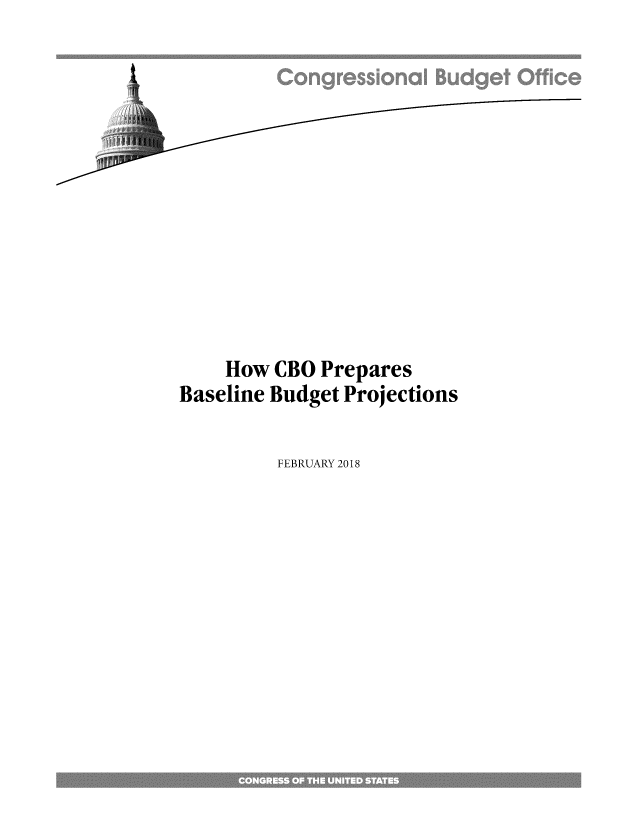 handle is hein.congrec/hcboslupj0001 and id is 1 raw text is: 













    How  CBO  Prepares
Baseline Budget Projections


FEBRUARY 2018


