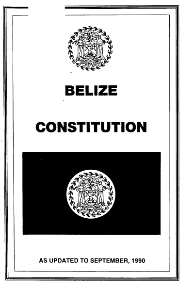 handle is hein.cow/bzcnu0001 and id is 1 raw text is: 




     BELIZE

CONSTITUTION


AS UPDATED TO SEPTEMBER, 1990


