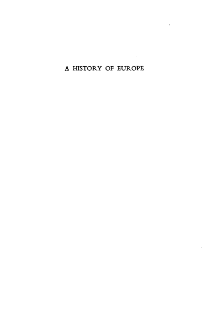 handle is hein.cow/hepinv0001 and id is 1 raw text is: 








A HISTORY OF EUROPE



