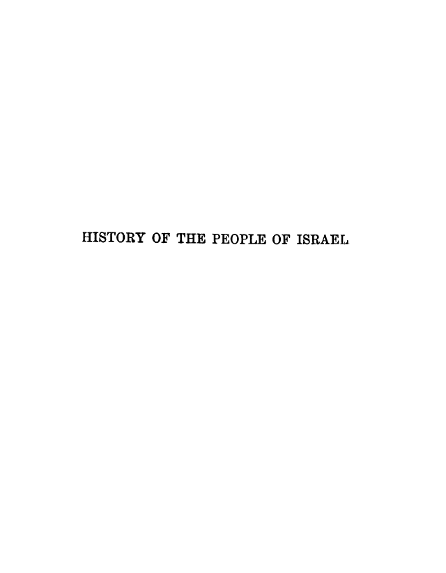 handle is hein.cow/hipeosra0001 and id is 1 raw text is: 













HISTORY OF THE PEOPLE OF ISRAEL.


